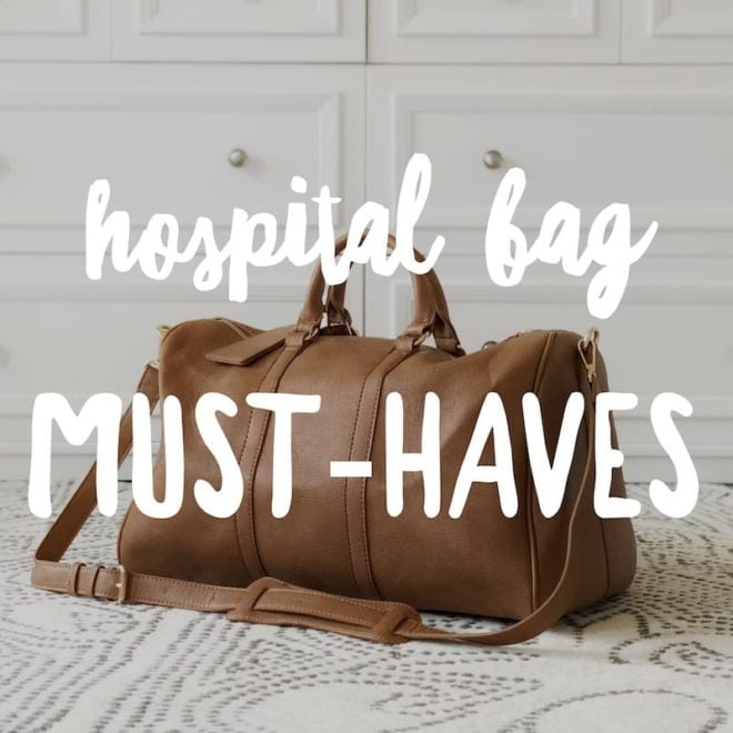 Hospital Bag Must Haves!