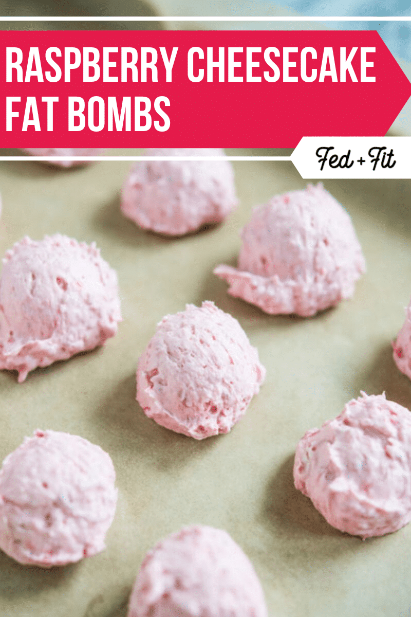 Keto White Chocolate Raspberry Cheesecake Fat Bombs - Fed & Fit