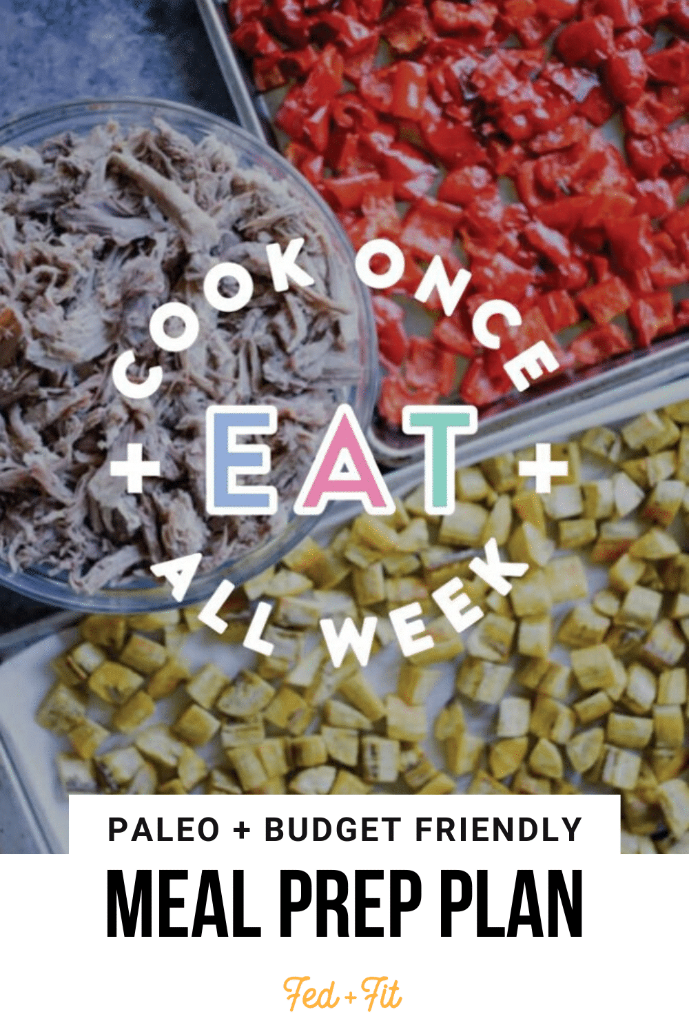 the-cook-once-eat-all-week-easy-meal-prep-plan