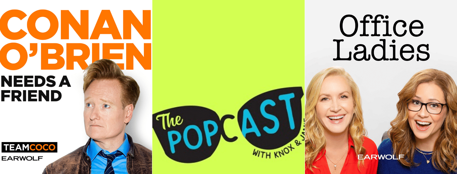 3 feel-good podcasts - office ladies, conan o brien, and the popcast