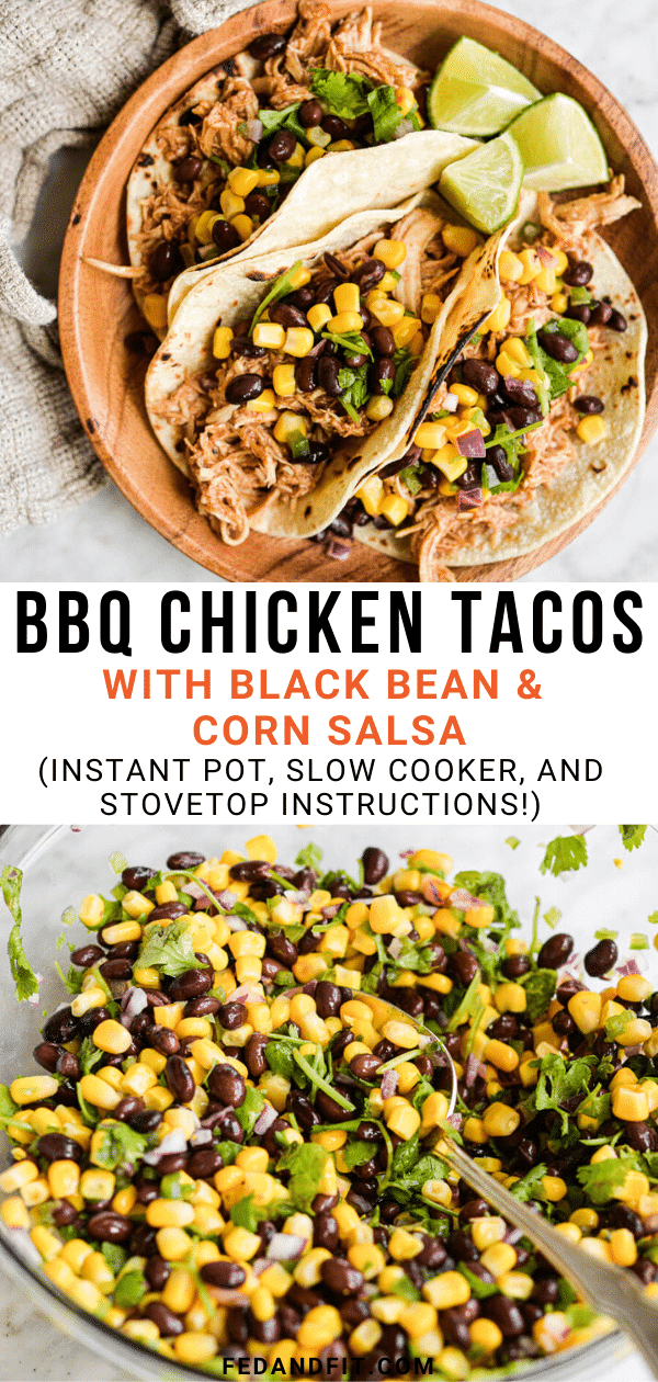 BBQ Chicken Tacos with Black Bean and Corn Salsa - Fed & Fit