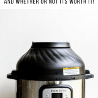 Instant Pot Duo Crisp Review ~ What does this appliance do? Let's find out!  - The Salted Pepper