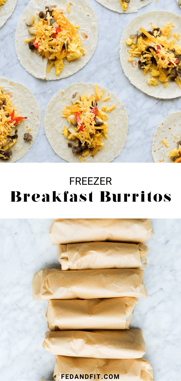 Meal Prep Freezer Breakfast Burritos - Fed + Fit