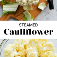 Top image: Head of cauliflower on a cutting board. Bottom image: Bowl of steamed cauliflower. Separated by the words "steamed cauliflower" in black letters and fedandfit.com on the bottom.
