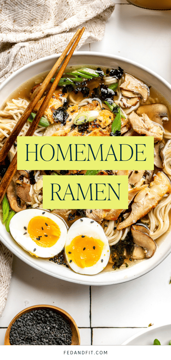 Homemade Ramen Recipe (Quick and Easy) - Fed & Fit